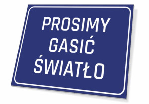 Tabliczka BHP Prosimy gasić światło