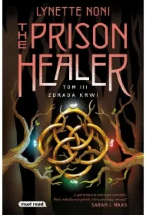 Zdrada krwi. The Prison Healer. Tom 3