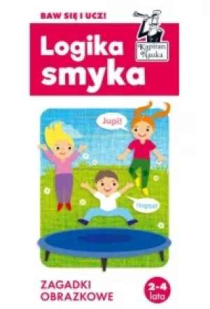 Kapitan Nauka. Logika smyka. Zagadki obrazkowe 2-4 lata