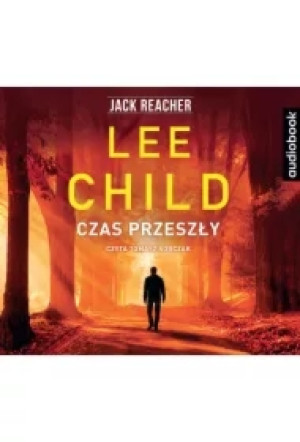 Czas przeszły. Jack Reacher. Tom 23