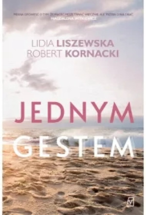 Jednym gestem. Bursztynowa miłość. Tom 2