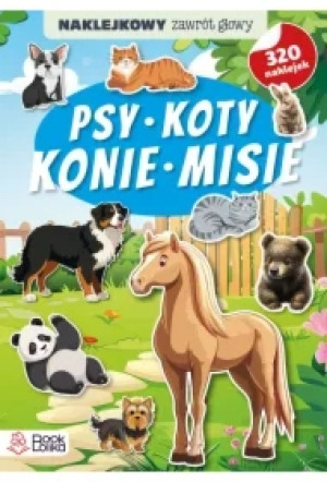 Psy, koty, konie, misie. Naklejkowy zawrót głowy