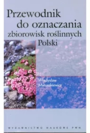 Przewodnik do oznaczania zbiorowisk roślinnych Polski