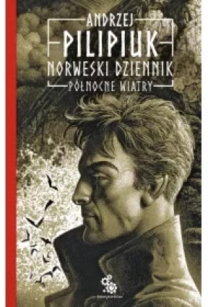 Północne wiatry. Norweski dziennik. Tom 3