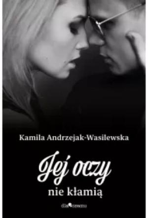 Jej oczy nie kłamią. Oni. Tom 3