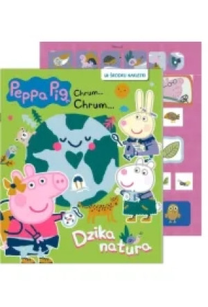 Peppa Pig. Chrum& Chrum... 91. Dzika natura