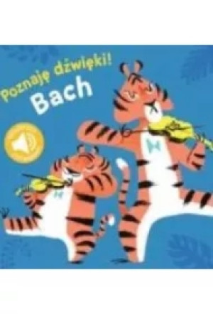 Poznaję dźwięki. Bach