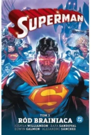 Superman. Tom 3. Ród Brainiaca