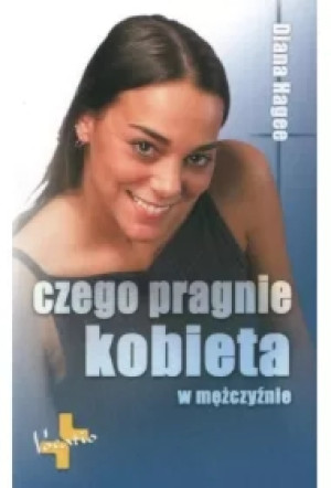 Czego pragnie kobieta w mężczyźnie