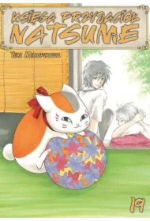 Księga Przyjaciół Natsume. Tom 19