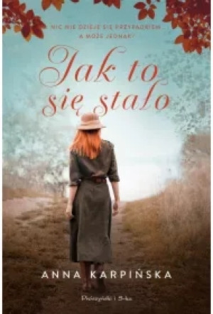 Jak to się stało?