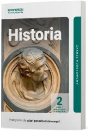Historia 2. Podręcznik. Część 1. Zakres podstawowy. Nowożytność do końca XVII wieku. Szkoły ponadpodstawowe