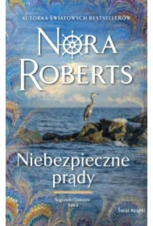 Niebezpieczne prądy. Saga rodu Quinnów. Tom 2