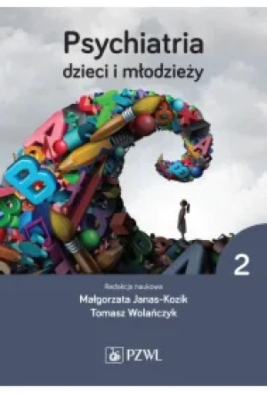 Psychiatria dzieci i młodzieży. Tom 2