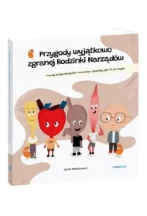 Przygody wyjątkowo zgranej Rodzinki Narządów