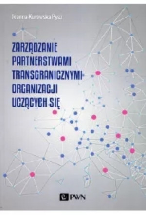 Zarządzanie partnerstwami transgranicznymi organizacji uczących się