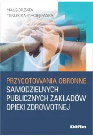 Przygotowania obronne samodzielnych publicznych zakładów opieki zdrowotnej