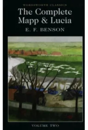 The Complete Mapp & Lucia. Wordsworth Classics wer. angielska