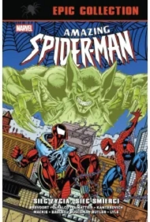 Amazing Spider-Man. Epic Collection. Sieć życia, sieć śmierci. Marvel Classic