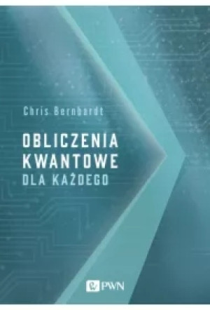 Obliczenia kwantowe dla każdego