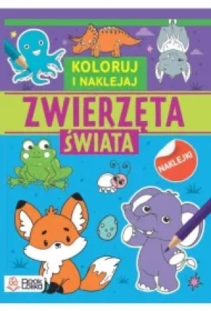 Zwierzęta świata. Koloruj i naklejaj