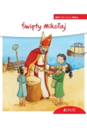 Święty Mikołaj. (seria: Mali Odkrywcy Wiary)