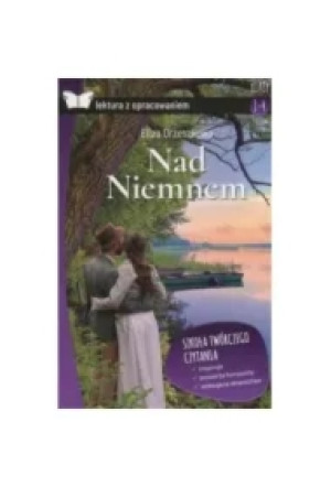 Nad Niemnem. Z opracowaniem
