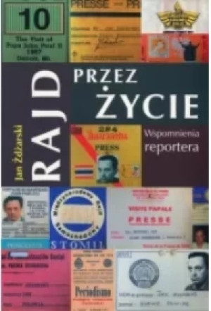 Rajd przez życie. Wspomnienia reportera