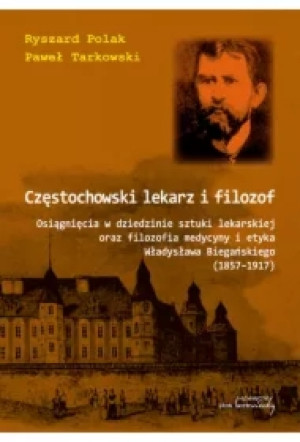 Częstochowski lekarz i filozof