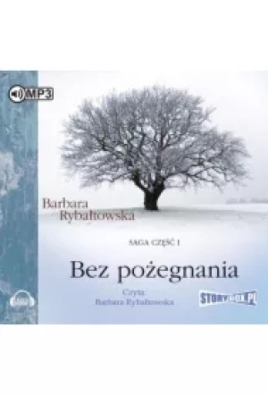 Bez pożegnania. Saga. Tom 1