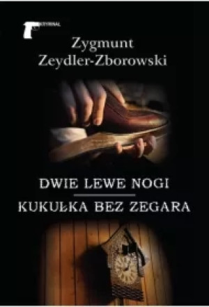 Dwie lewe nogi / Kukułka bez zegara