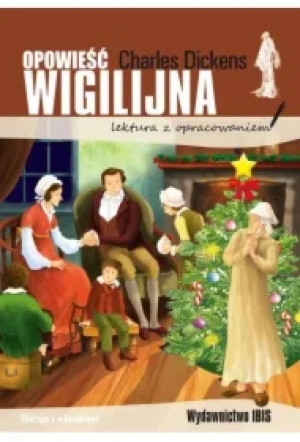 Opowieść wigilijna. Lektura z opracowaniem