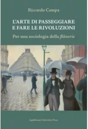 L`arte di passeggiare e fare le rivoluzioni. Per una sociologia della flanerie