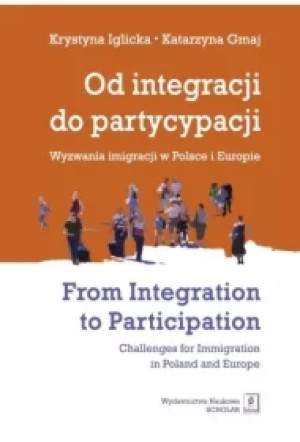 Od integracji do partycypacji Wyzwania imigracji..