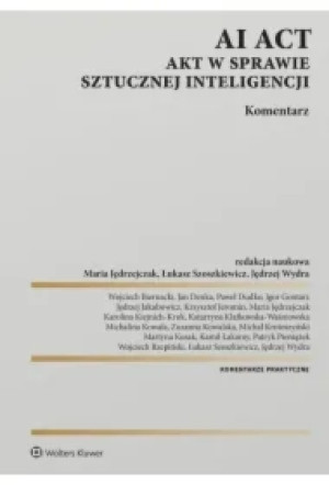 AI Act. Akt w sprawie sztucznej inteligencji. Komentarz