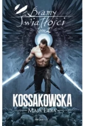 Bramy Światłości. Część 2. Zastępy Anielskie. Tom 6