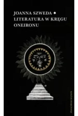 Literatura w kręgu Oneironu Interakcje i nawiązania