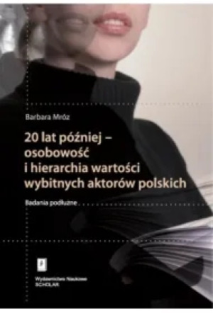 20 lat później - osobowość i hierarchia wartości..