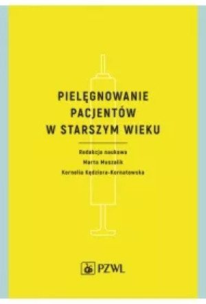 Pielęgnowanie pacjentów w starszym wieku