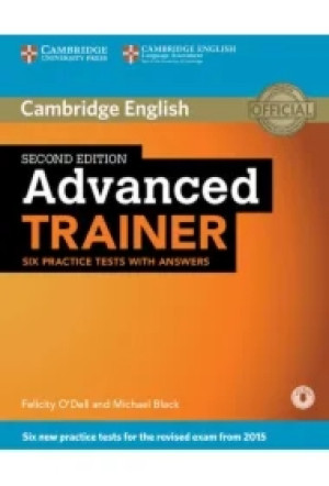 Advanced Trainer. Six Practice Tests with Answers with Audio. 2nd Edition