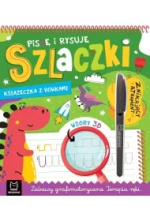 Piszę i rysuję szlaczki. Książeczka z rowkami. Znikający atrament. Wzory 3D. Zabawy grafomotoryczne. Terapia ręki