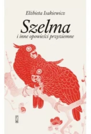 Szelma i inne opowieści przyziemne