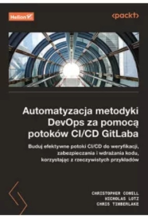 Automatyzacja metodyki DevOps za pomocą potoków CI/CD GitLaba
