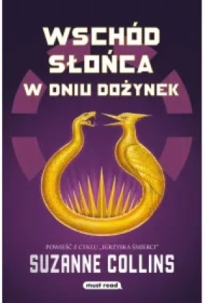 Wschód słońca w dniu dożynek. Igrzyska śmierci. Tom 5