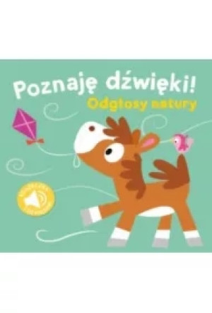Poznaję dźwięki. Odgłosy natury