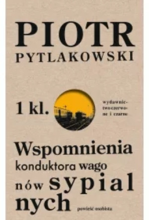 Wspomnienia konduktora wagonów sypialnych