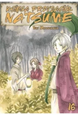 Księga Przyjaciół Natsume. Tom 16