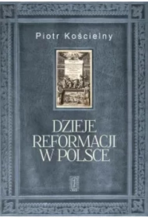 Dzieje reformacji w Polsce