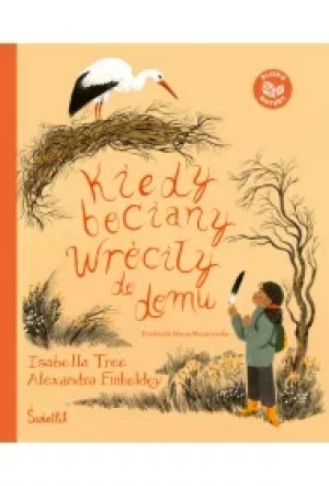 Kiedy bociany wróciły do domu