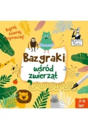 Bazgraki wśród zwierząt. Kapitan Nauka